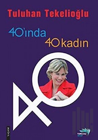 40’ında 40 Kadın | Kitap Ambarı