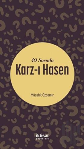 40 Soruda Karz-ı Hasen | Kitap Ambarı