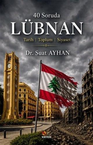 40 Soruda Lübnan: Tarih - Toplum - Siyaset | Kitap Ambarı