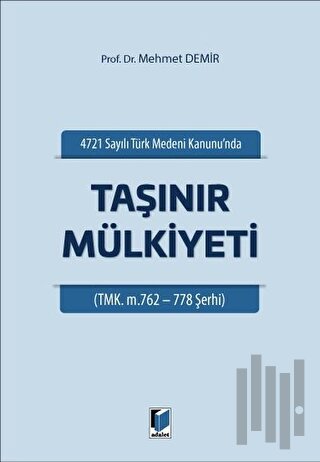 4721 Sayılı Türk Medeni Kanununda Taşınır Mülkiyeti