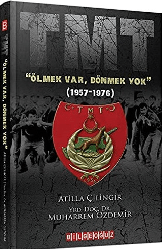 TMT "Ölmek Var, Dönmek Yok" (1957-1976) | Kitap Ambarı