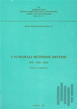 5 Numaralı Mühimme Defteri (973 / 1565 - 1566)