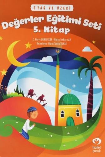5 Yaş ve Üzeri Değerler Eğitimi Seti 5. Kitap | Kitap Ambarı