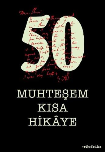 50 Muhteşem Kısa Hikaye | Kitap Ambarı