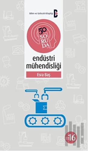 50 Soruda Endüstri Mühendisliği | Kitap Ambarı