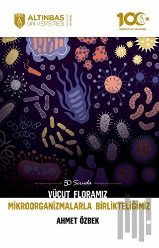 50 Soruda Vücut Floramız - Mikroorganizmalarla Birlikteliğimiz | Kitap
