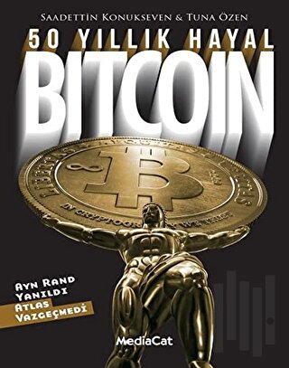50 Yıllık Hayal Bitcoin | Kitap Ambarı