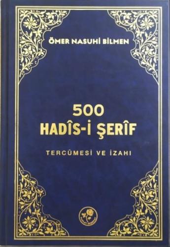 500 Hadis-i Şerif Tercümesi ve İzahı (Ciltli) | Kitap Ambarı
