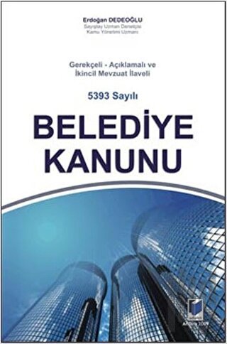 5393 Sayılı Belediye Kanunu (Ciltli)