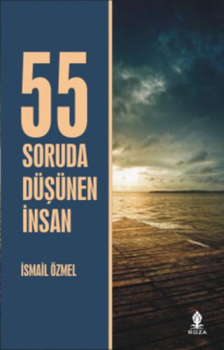 55 Soruda Düşünen İnsan | Kitap Ambarı