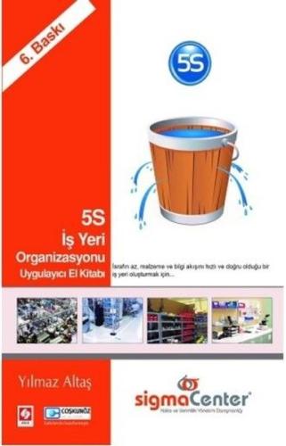 5S İş Yeri Organizasyonu Uygulayıcı El Kitabı | Kitap Ambarı