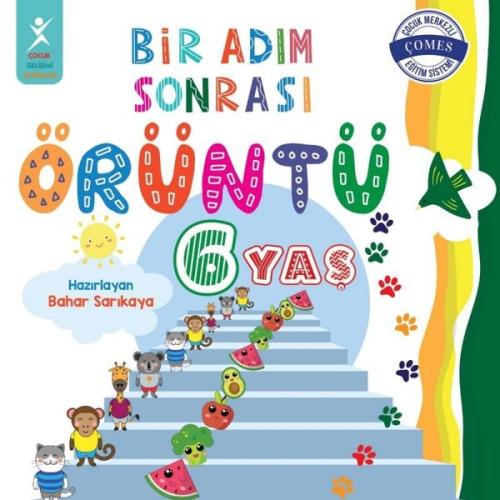 6 Yaş Bir Adım Sonrası Örüntü | Kitap Ambarı