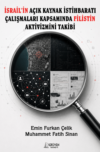 İsrail'in Açık Kaynak İstihbaratı Çalışmaları Kapsamında Filistin Aktivizmini Takibi