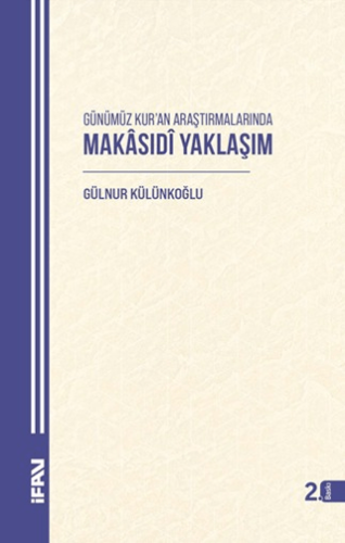 Makasıdi Yaklaşım - Günümüz Kur'an Araştırmalarında