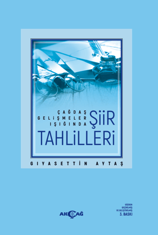 Çağdaş Gelişmeler Işığında Şiir Tahlilleri