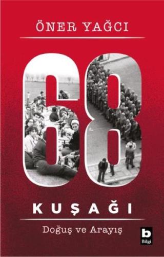 68 Kuşağı - Doğuş ve Arayış