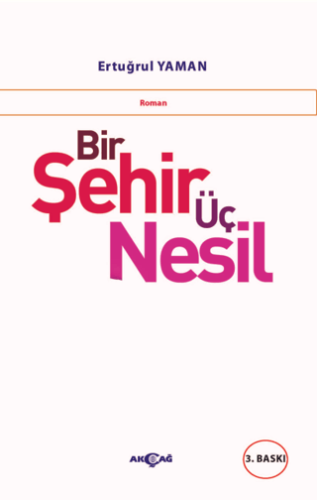 Bir Şehir Üç Nesil | Kitap Ambarı
