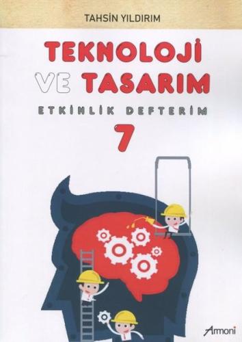 7. Sınıf Teknoloji ve Tasarım Etkinlik Defterim | Kitap Ambarı