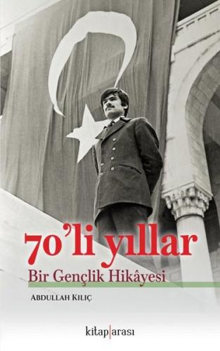 70'li Yıllar - Bir Gençlik Hikayesi | Kitap Ambarı