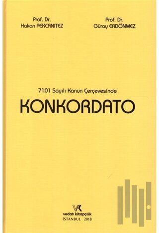 7101 Sayılı Kanun Çerçevesinde Konkordato (Ciltli)