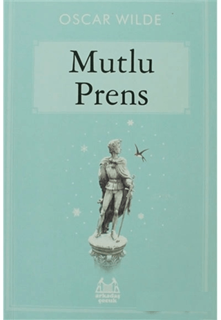 Mutlu Prens | Kitap Ambarı