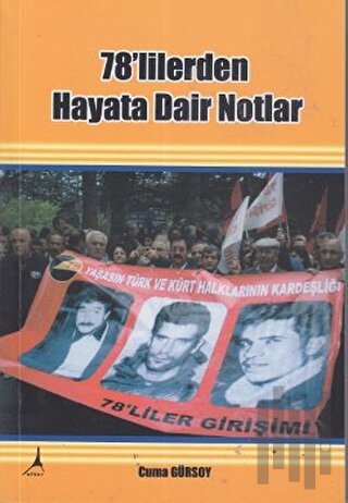 78’lilerden Hayata Dair Notlar