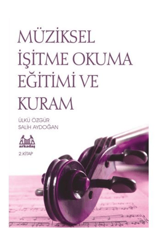 Müziksel İşitme Okuma Eğitimi ve Kuram 2. Kitap | Kitap Ambarı