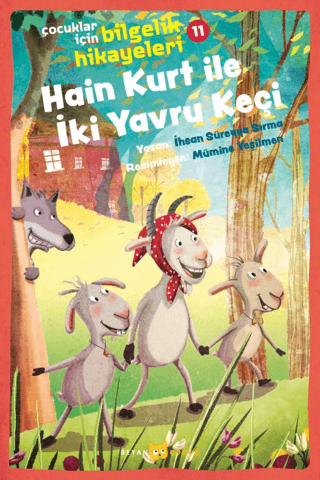 Hain Kurt İle İki Yavru Keçi: Çocuklar için Bilgelik Hikayeleri - 11