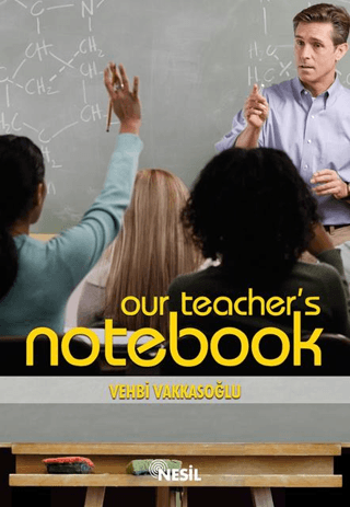 Our Teacher’s Notebook Öğretmenin Not Defteri 1 | Kitap Ambarı