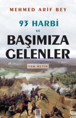 93 Harbi Ve Başımıza Gelenler | Kitap Ambarı