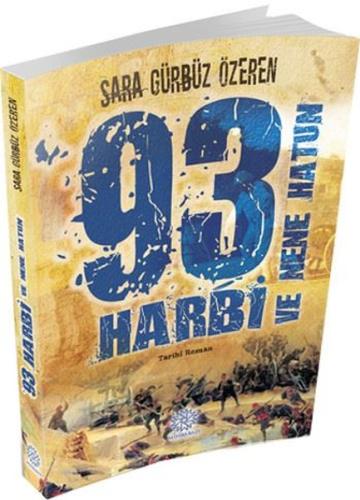 93 Harbi ve Nene Hatun | Kitap Ambarı