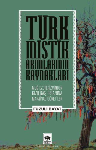 Türk Mistik Akımlarının Kaynakları | Kitap Ambarı