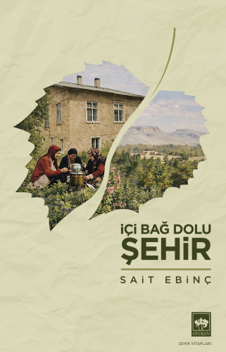 İçi Bağ Dolu Şehir | Kitap Ambarı
