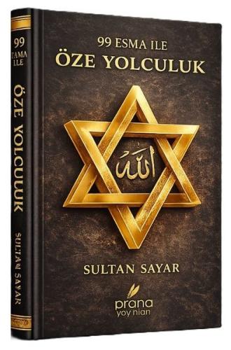 99 Esma İle Öze Yolculuk