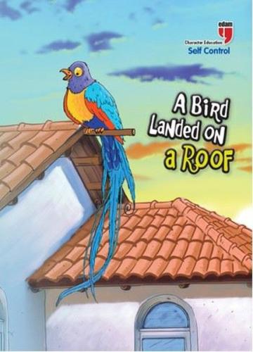 A Bird Landed on a Roof - Self Control | Kitap Ambarı