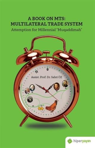 A Book On MTS: Multilateral Trade System - Attemption For Millenial Muqaddimah