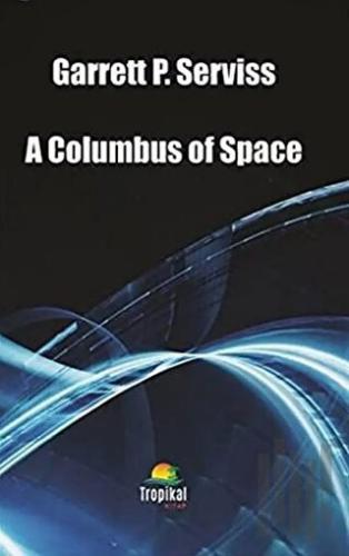 A Columbus of Space