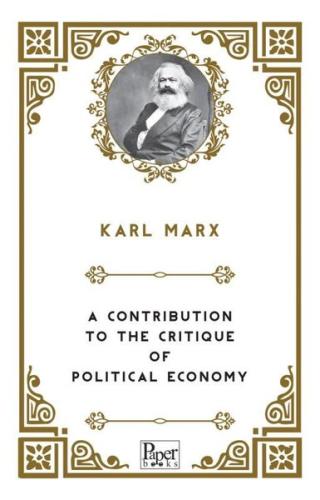 A Contribution to the Critique of Political Economy | Kitap Ambarı