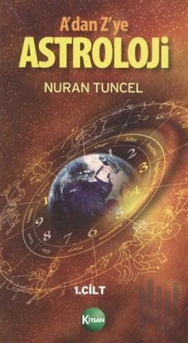 A’dan Z’ye Astroloji 1. Kitap