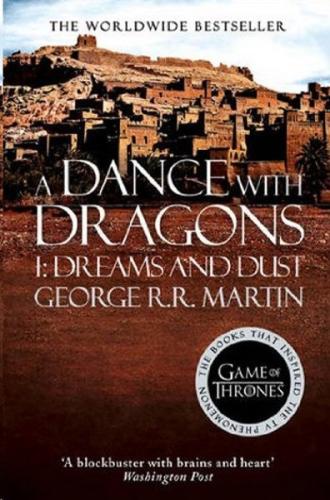 A Dance With Dragons: Part 1 Dreams and Dust (A Song of Ice and Fire Book 5) 