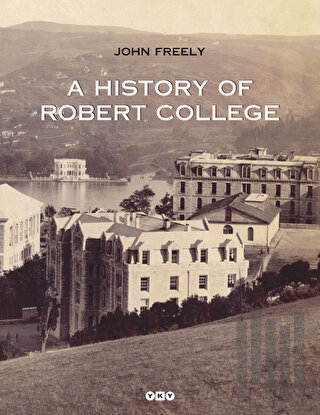 A History Of Robert College | Kitap Ambarı