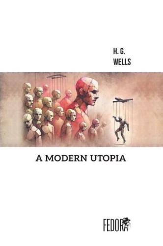 A Modern Utopia | Kitap Ambarı
