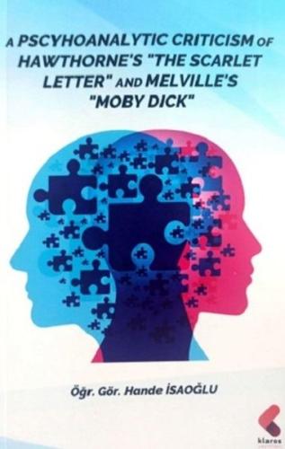 A Pscyhoanalytic Criticism Of Hawthorne The Scarlet Letter And Melvılle's Moby Dick