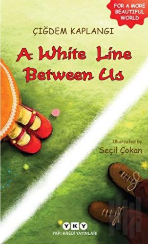 A white Line Between Us | Kitap Ambarı