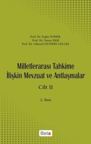 Milletlerarası Tahkime İlişkin Mevzuat ve Antlaşmalar Cilt: 2 (Ciltli)