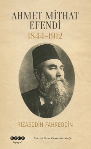 Ahmet Mithat Efendi 1844 - 1912
