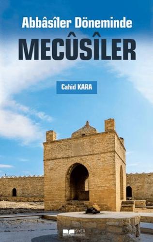 Abbasiler Döneminde Mecusiler | Kitap Ambarı