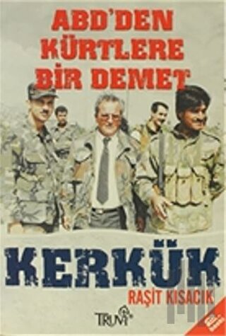 ABD’den Kürtlere Bir Demet Kerkük