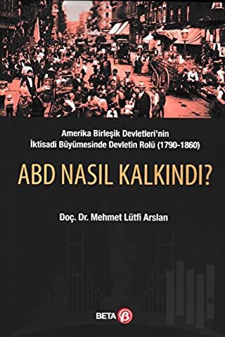 ABD Nasıl Kalkındı?