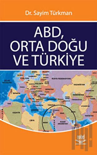 ABD, Orta Doğu ve Türkiye | Kitap Ambarı